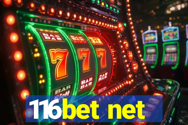 116bet net